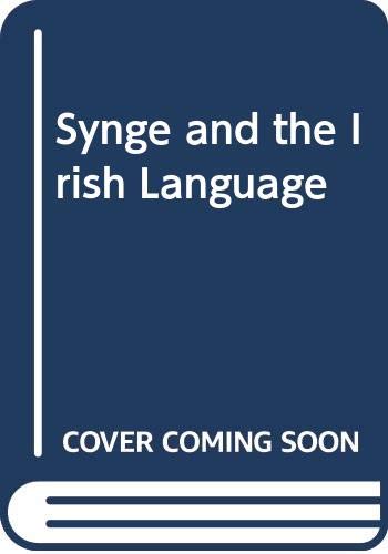 Stock image for Synge and the Irish Language for sale by WeBuyBooks