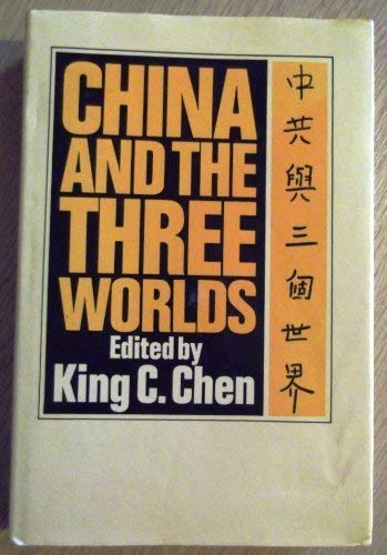 Imagen de archivo de China and the Three Worlds: A Foreign Policy Reader a la venta por HALCYON BOOKS