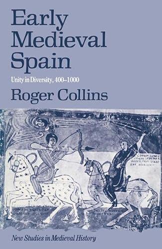 9780333262832: Early Medieval Spain: Unity in Diversity, 400-1000 (New studies in medieval history)