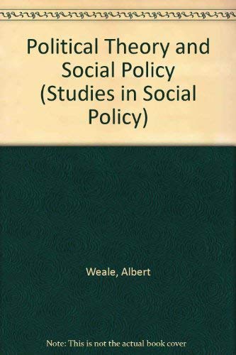 Beispielbild fr Political Theory and Social Policy (Studies in Social Policy) zum Verkauf von PsychoBabel & Skoob Books