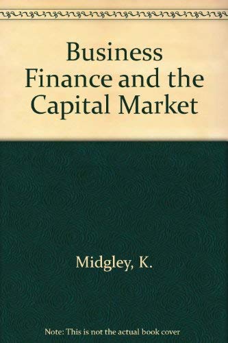 Imagen de archivo de Business Finance and the Capital Market a la venta por Anybook.com