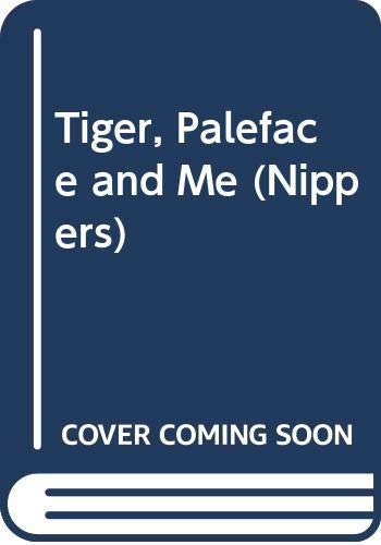 9780333264737: Tiger, Paleface and Me (Nippers S.)