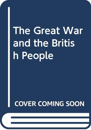 Beispielbild fr The Great War and the British People zum Verkauf von WorldofBooks