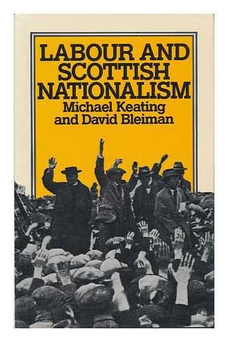Beispielbild fr Labour and Scottish Nationalism zum Verkauf von Kennys Bookshop and Art Galleries Ltd.