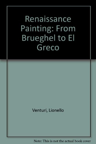 Stock image for Renaissance Painting: From Brueghel to El Greco for sale by AwesomeBooks