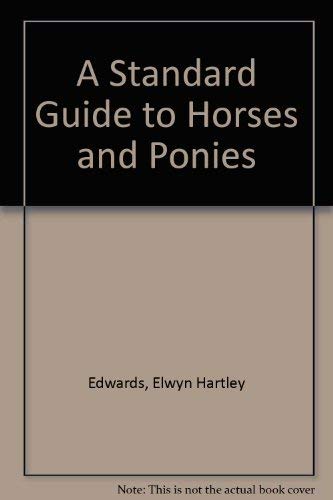 A Standard Guide to Horse and Pony Breeds