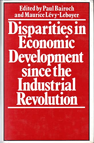 9780333268018: Disparities in Economic Development Since the Industrial Revolution