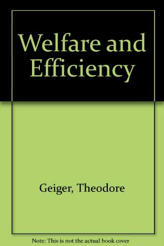 Stock image for Welfare and Efficiency Their Interactions in Western Europe and Implications for International Economic Relations for sale by Sleepy Hollow Books