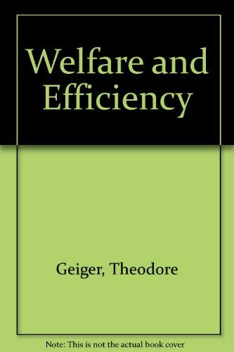 Welfare and efficiency : their interactions in Western Europe and implications for international ...