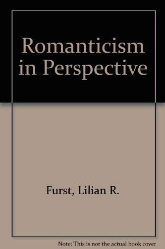 Stock image for Romanticism in Perspective: A Comparative Study of Aspects of the Romantic Movements in England, France and Germany for sale by St Philip's Books, P.B.F.A., B.A.