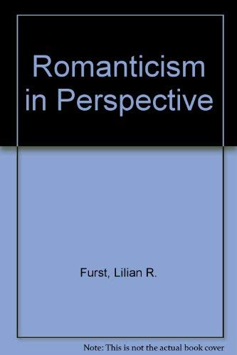 9780333269510: Romanticism in perspective: A comparative study of aspects of the Romantic movements in England, France and Germany