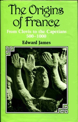 Beispielbild fr The Origins of France: From Clovis to the Capetians, 500-1000 (New Studies In Medieval History) zum Verkauf von gearbooks