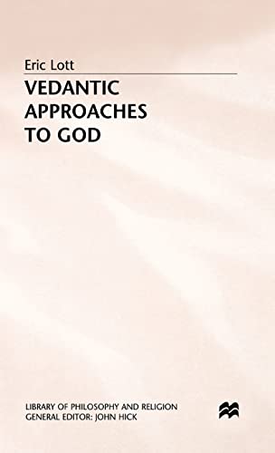 9780333271094: Vedantic Approaches to God (Library of Philosophy and Religion)