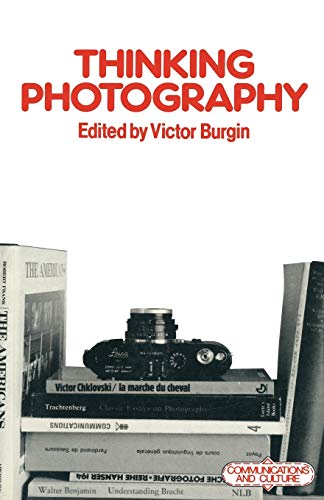 9780333271957: Thinking Photography: 11 (Communications and Culture)