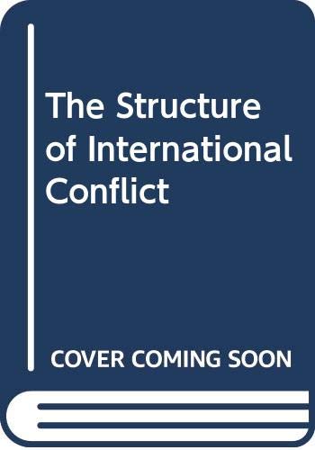 9780333272213: The Structure of International Conflict