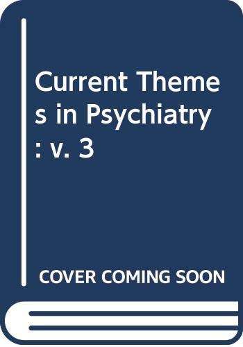 9780333272817: Current Themes in Psychiatry: v. 3