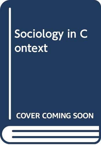 9780333272985: Sociology in Context