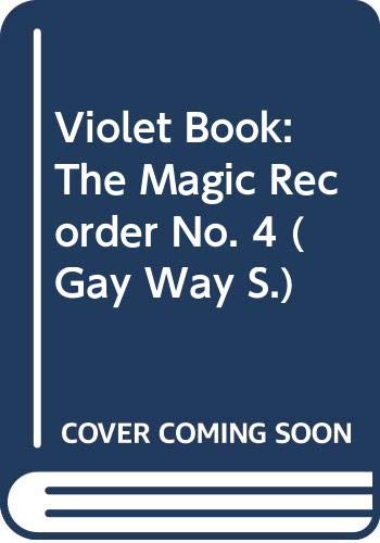 The Magic Recorder - 4th Violet Book (The Gay Way Series) (9780333273265) by Boyce, E. R.