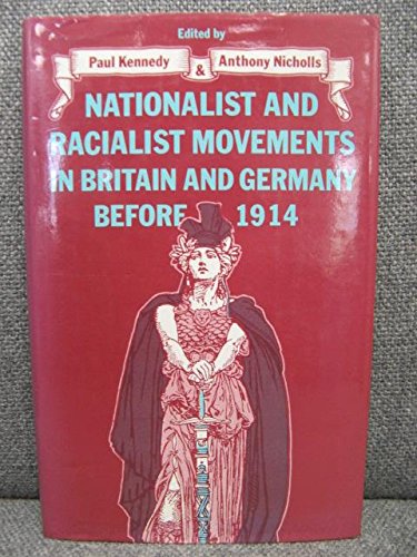 9780333273784: Nationalist and Racialist Movements in Britain and Germany Before 1914 (St Antony's Series)