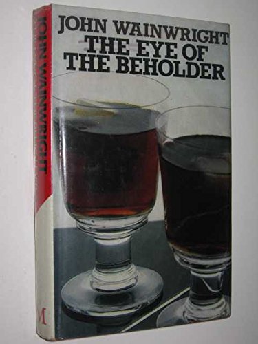 The eye of the beholder (9780333274101) by Wainwright, John William