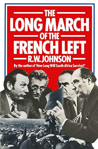 9780333274187: The Long March of the French Left