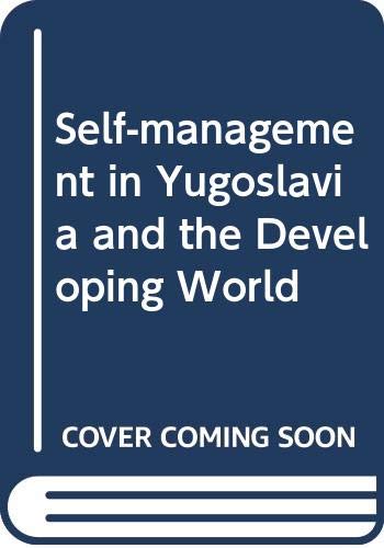 Imagen de archivo de Self-management in Yugoslavia and the Developing World a la venta por Buchpark