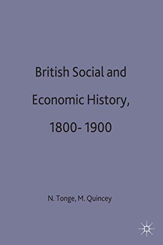 Imagen de archivo de British Social and Economic History 1800-1900: 5 (Documents and Debates) a la venta por WorldofBooks