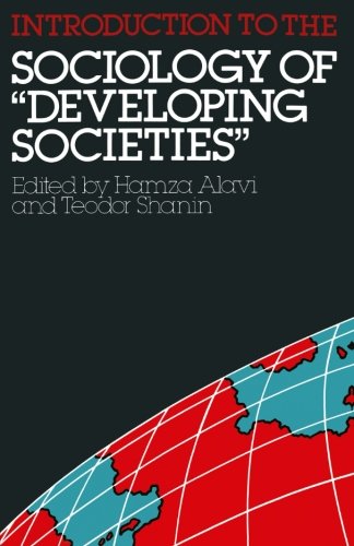 Stock image for Introduction to the Sociology of "Developing Societies" (Studies in Developing Societies) for sale by WorldofBooks