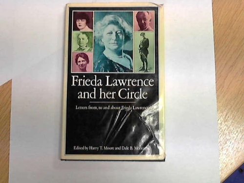Frieda Lawrence and her circle: Letters from, to, and about Frieda Lawrence (9780333276006) by Frieda Von Richthofen; Dale B. Montague