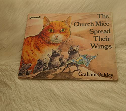 Church Mice Spread Their Wings (9780333276440) by Oakley, Graham