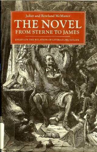 Beispielbild fr THE NOVEL FROM STERNE TO JAMES Essays on the Revelation of Literature to Life zum Verkauf von Chaucer Bookshop ABA ILAB