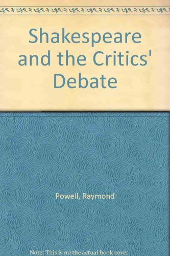 Stock image for Shakespeare and the Critics' Debate: A Guide for Students for sale by Sarah Zaluckyj