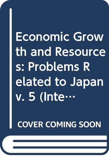 Beispielbild fr Economic Growth and Resources: Problems Related to Japan v. 5 (International Economic Association) zum Verkauf von NEPO UG