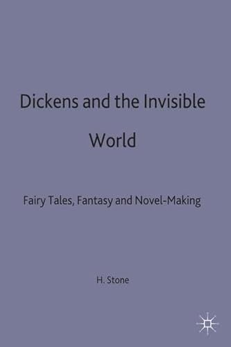9780333276976: Dickens and the Invisible World: Fairy Tales, Fantasy and Novel-making
