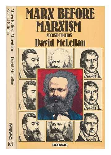 Marx before Marxism (9780333278826) by McLellan, David