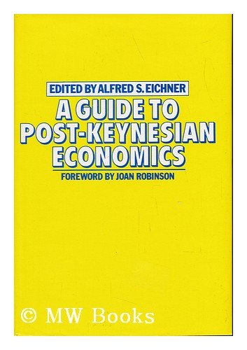 Beispielbild fr A Guide to Post-Keynesian Economics zum Verkauf von Phatpocket Limited