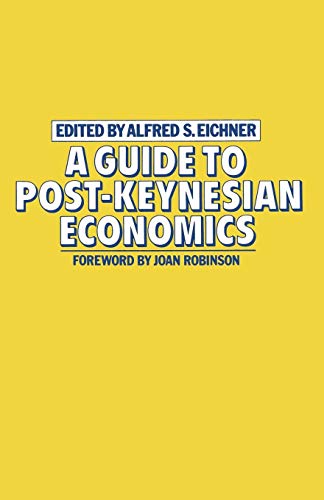 Beispielbild fr A Guide to Post-Keynesian Economics. zum Verkauf von Plurabelle Books Ltd