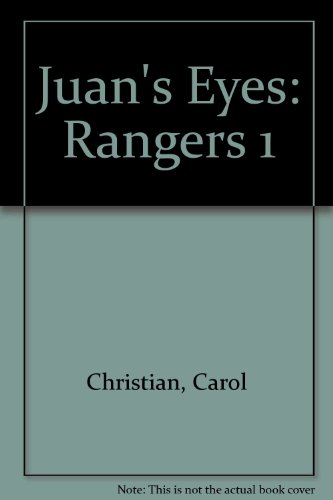 Beispielbild fr Juan's Eyes: Rangers 1 zum Verkauf von medimops