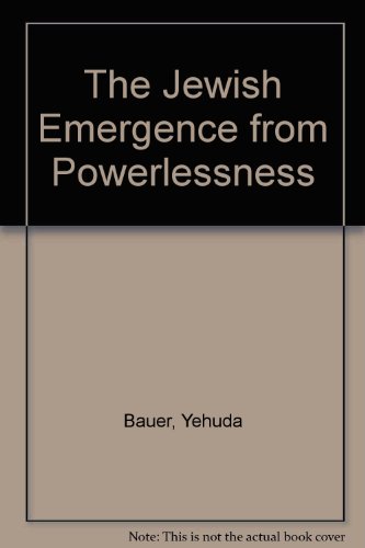 Beispielbild fr The Jewish Emergence from Powerlessness zum Verkauf von HALCYON BOOKS
