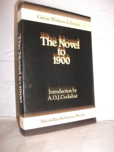 Imagen de archivo de Great Writers Student Library: The Novel to 1900 a la venta por Geoff Blore`s Books