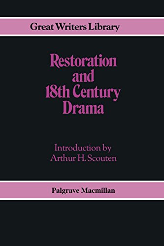 Restoration and 18th-Century Drama - Scouten, Arthur H.