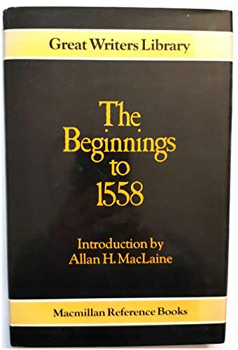 The Beginnings to 1558