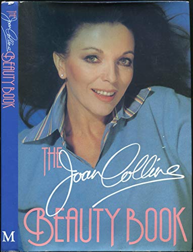 The Joan Collins Beauty Book - wtih paper signed by Joan Collins and Adel Rootstein