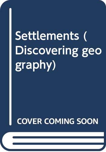 Settlements (Discovering Geography) (9780333284018) by Tony Ghaye; Lynda Ghaye