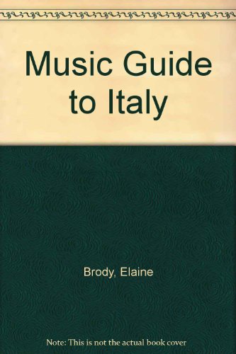 Imagen de archivo de Music Guide to Italy a la venta por Mispah books