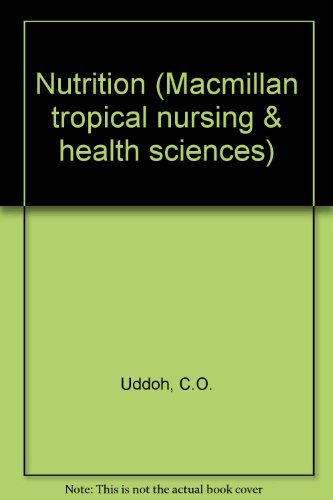 Stock image for Nutrition (Macmillan Tropical Nursing and Health Sciences) for sale by Phatpocket Limited