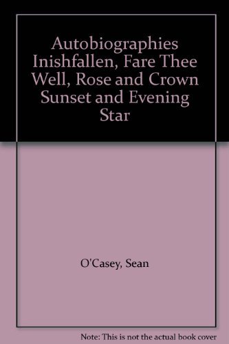 Stock image for Autobiographies Inishfallen, Fare Thee Well, Rose and Crown Sunset and Evening Star for sale by Ergodebooks