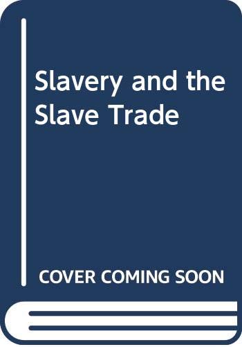 Stock image for Slavery and the Slave Trade; A Short Illustrated History for sale by Clevedon Community Bookshop Co-operative