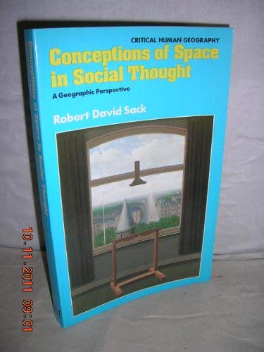 Stock image for Conceptions of Space in Social Thought : A Geographic Perspective for sale by Better World Books