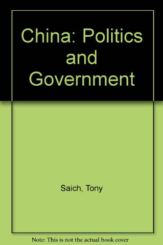 China , Politics and Government (9780333287439) by Saich, Tony